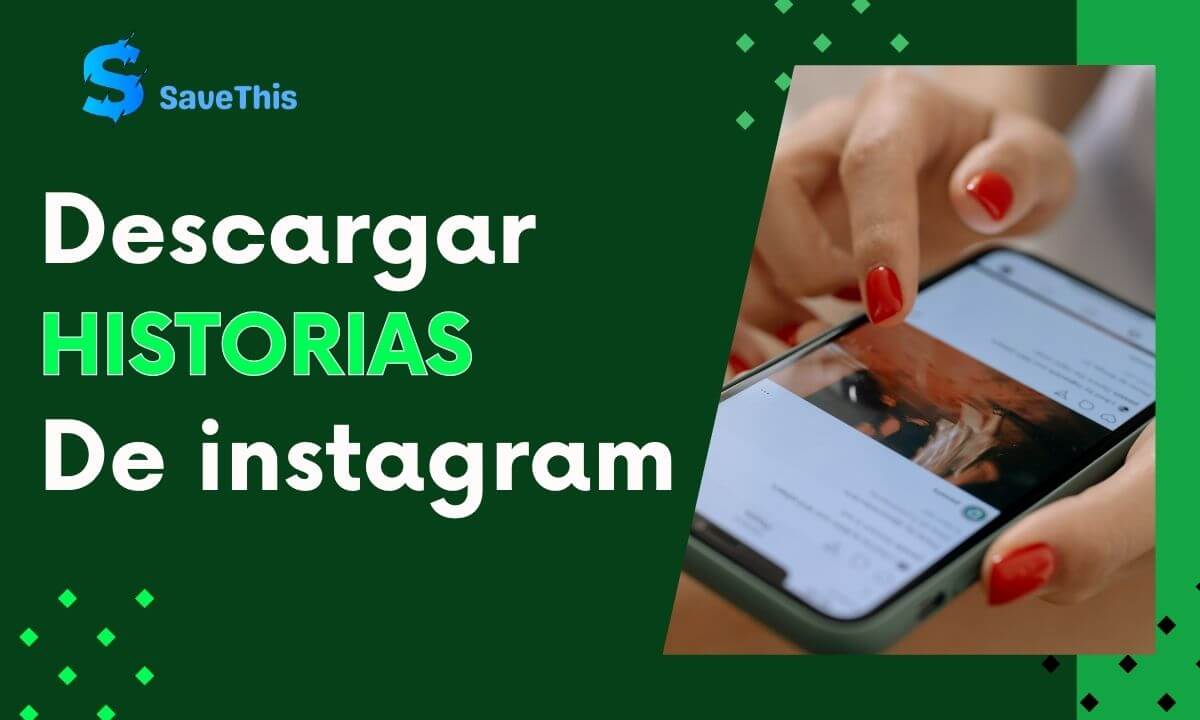 Descargar Historia de Instagram