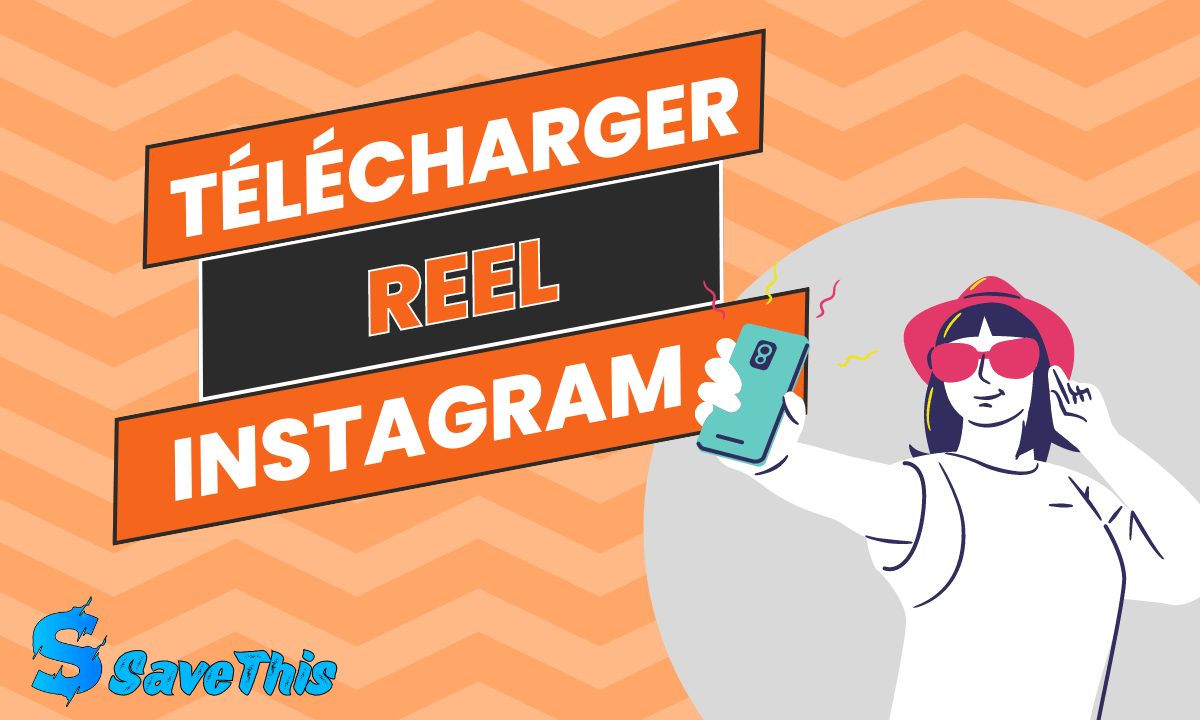 Télécharger le Reel Instagram